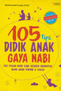 Image of 105 Tips Didik Anak Gaya Nabi