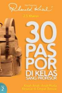 Image of 30 Paspor di Kelas Sang Profesor (Buku 2) : Kisah Anak-Anak Muda Kesasar di Empat Benua