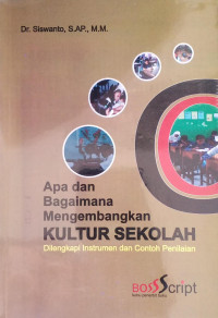 Image of Apa dan Bagaimana Mengembangkan Kultur Sekolah
