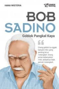 Image of Bob Sadino: Goblok Pangkal Kaya