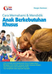 Image of Cara Memahami dan Mendidik Anak Berkebutuhan Khusus