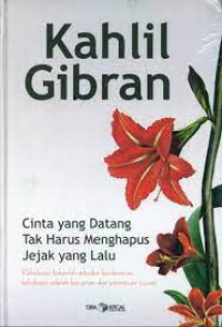 Image of Cinta Yang Datang Tak Harus Menghapus Jejak Yang Lalu