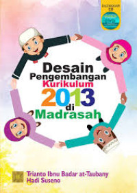 Image of Desain Pengembangan Kurikulum 2013 di Madrasah