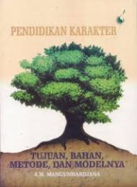 Image of Pendidikan Karakter: Tujuan, Bahan, Metode, dan Modelnya