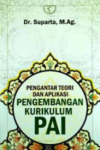 Image of Pengantar Teori dan Aplikasi Pengembangan Kurikulum PAI