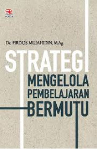 Image of Strategi Mengelola Pembelajaran Bermutu