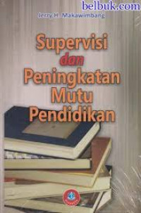 Image of Supervisi dan peningkatan Mutu Pendidikan