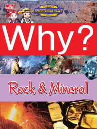 Image of Why?: Rock & Mineral = Batuan & Mineral