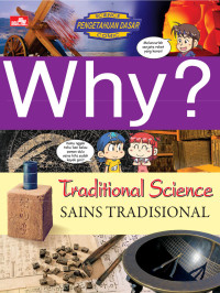 Image of Why?: Traditional Science = Sains Tradisional